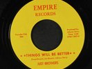 JUST BROTHERS: Things Will Be Better 45 (close to M-) rare Soul