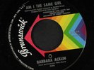 BARBARA ACKLIN: Am I The Same Girl / Be By My Side 45 (vocal version of the cla