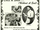 PASTOR TL BARRETT & THE YOUTH FOR CHRIST CHOIR - Like A Ship (Without A Sail)
