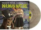 Those Poor Bastards-Inhuman Nature (Vinyl Lp) VINYL LP NEUF
