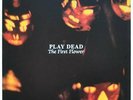 Play Dead The First Flower 2 X LP VINYL Let Them Eat Vinyl 2015 NEW