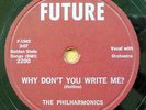 THE PHILHARMONICS 78 WHY DON'T YOU WRITE ME? rare than 45 vers on FUTURE RJ 670