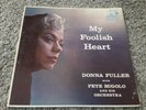 DONNA FULLER My Foolish Heart LP Vinyl Record Album Liberty Records