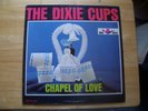 THE DIXIE CUPS   CHAPEL OF LOVE   MONO   1964   33 1/3 RPM RECORD