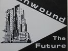 UNWOUND THE FUTURE OF WHAT LP US KILL ROCK STARS 1995 EX