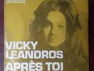 VICKY LEANDROS Apres Toi Unique Cover Vinyl 45 EP not LP
