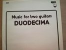 MUSIC FOR TWO GUITARS / DUODECIMA / 8201 Opus 3