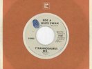 Ride A White Swan / S... T-Rex / Tyrannosaurus Rex USA 7