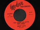 MARY LOVE: You Turned My Bitter Into Sweet / I'm In Your Hands 45 rare Soul