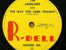 JAGUARS 78 THE WAY YOU LOOK TONIGHT / MOONLIGHT & YOU on R-Dell VG++ / M— RJ 680