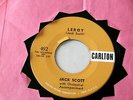 JACK SCOTT LEROY  VG++  A KILLER  MY TRUE LOCE  CARLTON   ROCKABILLY 45