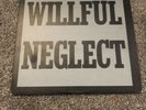 Willful Neglect - S/T Lp 1st Press Vinyl Black Flag Minor Threat Misfits