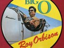 ROY ORBISON   BIG O   RARE PICTURE DISC LP RECORD (1987) IMPORT   ROCKABILLY