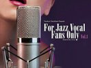 V.A.-FOR JAZZ VOCAL FANS ONLY VOL.1-JAPAN LP Ltd/Ed K03