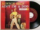 RONNIE SELF Ain't I'm A Dog Columbia EP B-2149 rockabilly RAB Degritter