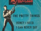 Single 7'' The Pretty Things - Honey I Need - Star-Club 148524 STF  - 1965 - DE