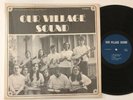 SAINTS JOACHIM & ANNE CHURCH Our Village Sound PRIVATE XIAN FEMME Folk '69 NY LP