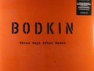 Bodkin - Three Days After Death LP - 180 Gram Vinyl Record NEW Rock Album