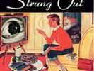 Strung Out - Suburban Teenage Wasteland Blues