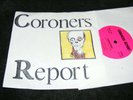 CORONERS REPORT Hardcore Punk 7 inch Single 80s? Lunchtime with Custom Insert