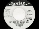 MODERN/NORTHERN SOUL-BUTLERS-SHE'S GONE (IT'S ALL OVER NOW)/LOVE IS GOOD