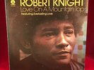 ROBERT KNIGHT Love On A Mountain Top 1974 UK  VINYL EXCELLENT CONDIT Everlasting