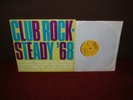CLUB ROCK STEADY '68 LP 1968 WIRL MONO 1st  BRILLIANT EXAMPLE  SUPER RARE