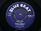 DERRICK MORGAN & EBONIES   Don't Cry   MINT   1960 UK BLUE BEAT BB 12   Reggae R