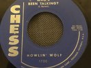HOWLIN’ WOLF / Who’s Been Talking? / Tell Me - 7” CHESS 1750