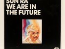 Sun Ra ?– We Are In The Future LP 1984 Savoy Jazz ?– SJL 1141 John Gilmore