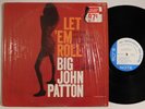 BIG JOHN PATTON Let Em Roll BLUE NOTE LP mono NY shrink grant green VAN GELDER