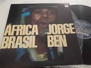 JORGE BEN - Africa Brasil LP BRAZIL ORIGINAL SAMBA SOUL on EX == philips