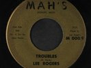 LEE ROGERS: Troubles / Walk On By 45 (Detroit) rare Soul