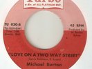 MICHAEL BURTON Love On A Two Way Street TURBO  NORTHERN SOUL USA 45