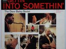 Dave Bailey Sextet Gettin' Into Somethin' on Epic - Japan CBS/SONY LP NM