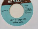 Barry Smith - Shane Records 1301 - Hold On To It / Don't Go Away Girl - Nor / XO
