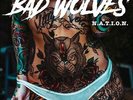 N.A.T.I.O.N. - Bad Wolves (Vinyl New) Explicit Version