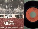 Byrds - Turn Turn Turn /She don't care about time