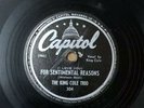 CAPITOL 78 RECORD 304/ Nat) KING COLE TRIO FOR SENTIMENTAL REASONS/THE BEST MAN