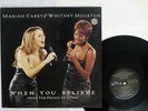 MARIAH CAREY & WHITNEY HOUSTON WHEN YOU BELIEVE COLUMBIA 6665206 EU 12