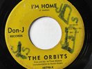ORBITS-I'M HOME ON DON-J DOO-WOP 45-HEAR
