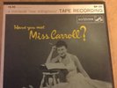 Barbara Carroll Trio. Have You Met Miss Carroll? Reel To Reel