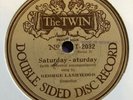 MUSIC HALL: GEORGE LASHWOOD - ’SATURDAY-ATURDAY’ 1908 ’THE TWIN' 78