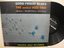 Jim Hall Modest Jazz Trio - Good Friday Blues - Original Pacific Jazz Mono DG