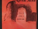 NEVERMIND:  Damin Eih, A.l.k., And Brother Clark LP (limited edition reissue #
