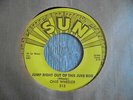 Onie Wheeler - Jump Right Out Of This Juke Box 1959 USA 45 SUN 1st ROCKABILLY