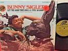 BUNNY SIGLER Let The Good Times Roll 1967 PARKWAY R&B/Soul LP In SHRINK EX Vinyl