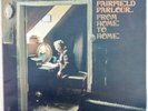FAIRFIELD PARLOUR From Home To Home 6360 001 1st swirly Vertigo label 1970