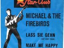 MICHAEL & THE FIREBIRDS * Lass Sie Gehn * Zombies in German Star-Club Beat 45 PS