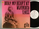 Gila  Bury My Heart At Wounded Knee  Psych  Later Press Amon Duul II Popol Vuh